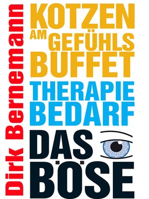 cover image of Kotzen am Gefühlsbuffet--Therapiebedarf--Das Böse
